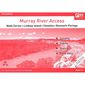 Murray River Access Map #10 Neds Corner, Lindsay Island, Chowilla, Renmark-Paringa
